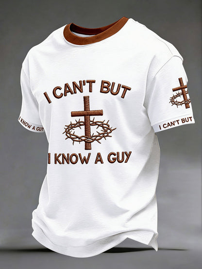 Men's i can't but i know a guy's t-shirts