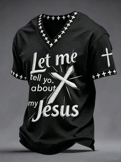 Men's let me tell you about my jesus print v-neck tee