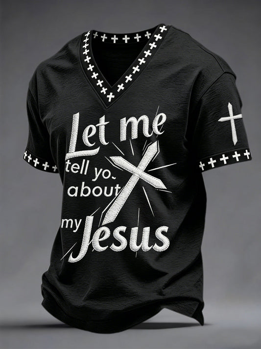 Men's let me tell you about my jesus print v-neck tee