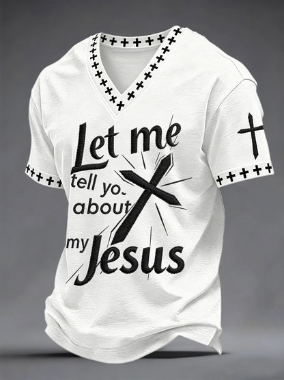 Men's let me tell you about my jesus print v-neck tee